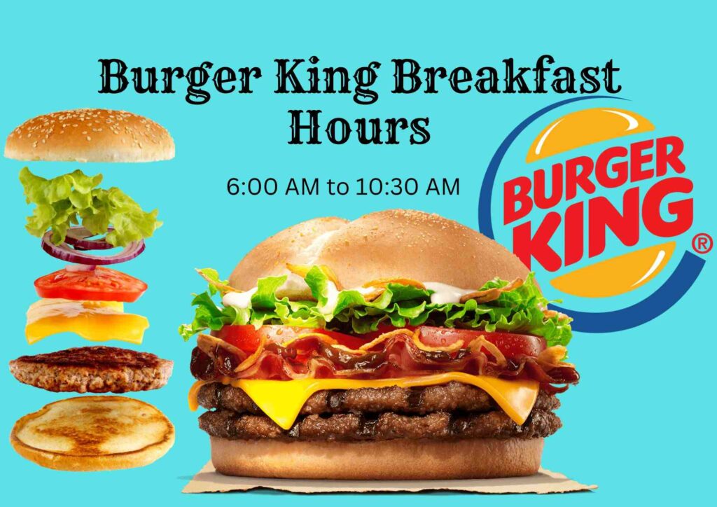 Burger King Breakfast Hours